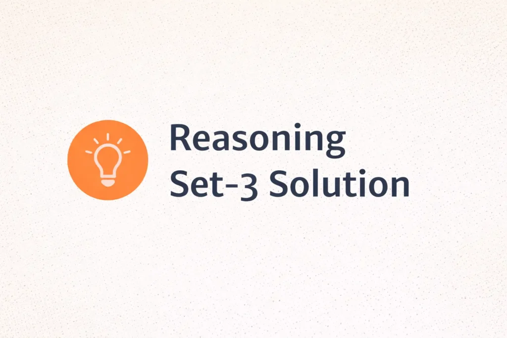 Reasoning set 3 solution